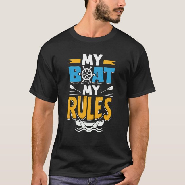Camiseta My Boat My Rules for a Seaman Sailor Maritime (Frente)