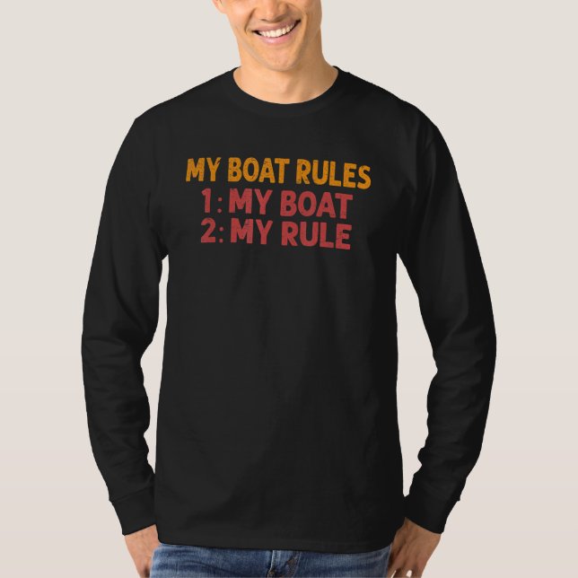 Camiseta My Boat Rules 1 My Boat 2 My Rule   Fisherman 2 (Frente)