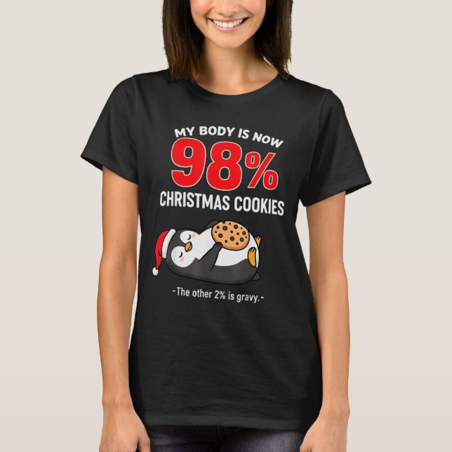 Camiseta My Body Is 98% Christmas Cookies Funny Penguin Paj (Frente)