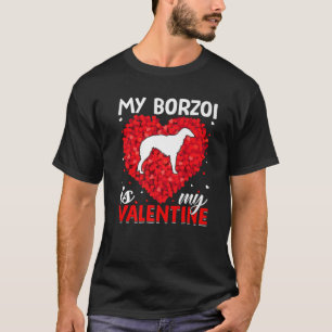 Camiseta My Borzoi Is My Valentine Funny Borzoi Dog Valenti