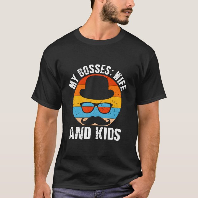 Camiseta My Bosses And Dad Daddy Humor Family (Frente)