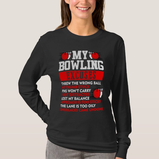 Camiseta My Bowling Excuses Pins wont carry I got distracte (Frente)