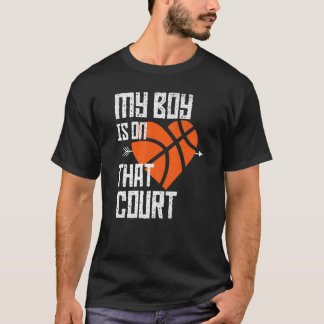 Camiseta My Boy Is On That Court Cute Basketball Mom Of Bba