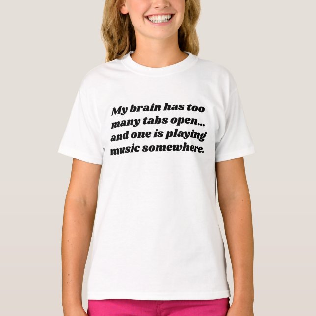 Camiseta  My Brain Has Too Many Tabs Open | Relatable Gamer (Frente)