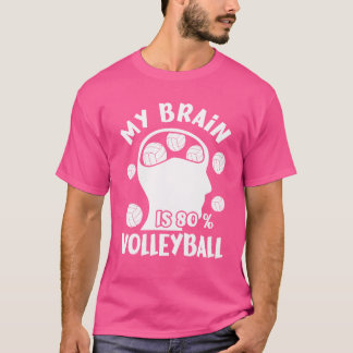 Camiseta My Brain Is 80 Volleyball Gift girl
