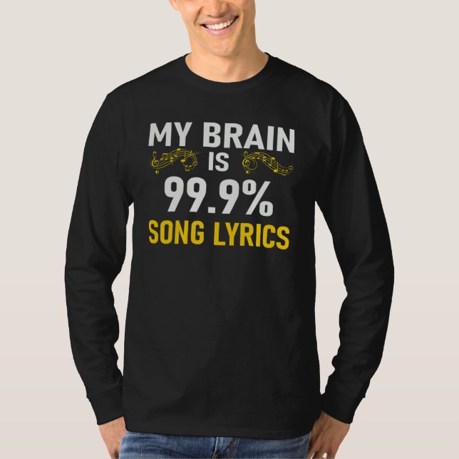 Camiseta My Brain is 99 Song Lyrics Funny Music Lover (Frente)