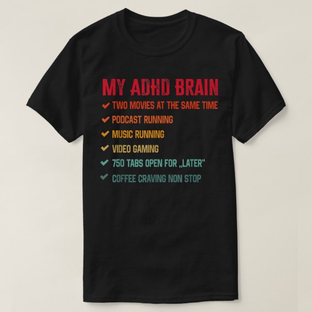 Camiseta My Brain on ADHD And Autism Neurodiversity1513  (Frente do Design)