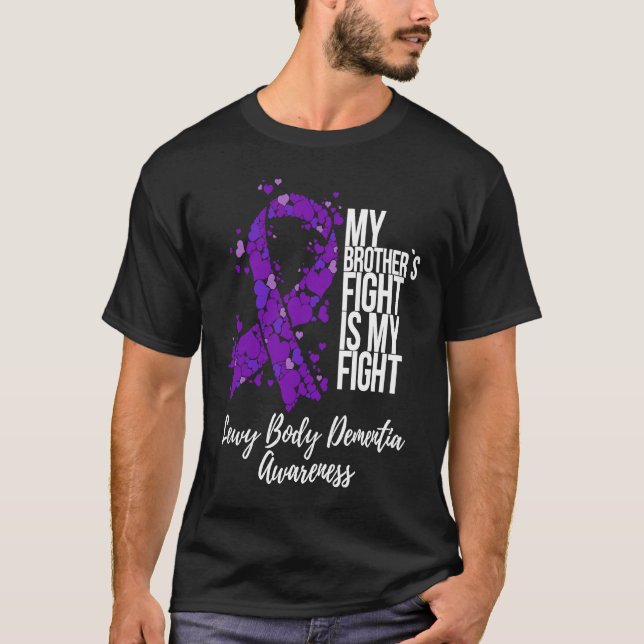 Camiseta My Brotheru2019s Fight Is My Fight Lewy Body Demen (Frente)