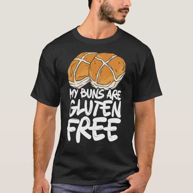 Camiseta My Buns Are Gluten Free Wheat Food Allergy Celiac  (Frente)