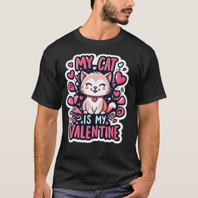 Camiseta My Cat is My Valentine Cute Cat Valentines Day (Frente)