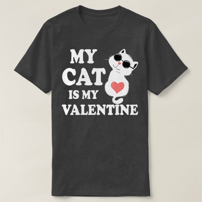 Camiseta My Cat Is My Valentine Kitten Lover Heart Valentin (Frente do Design)