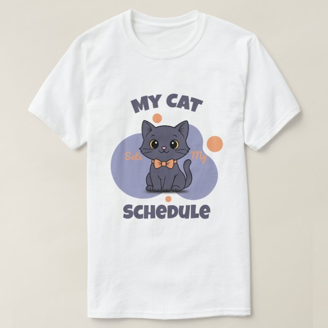 Camiseta My Cat Sets My Schedule Cute Black Cat Design (Frente do Design)