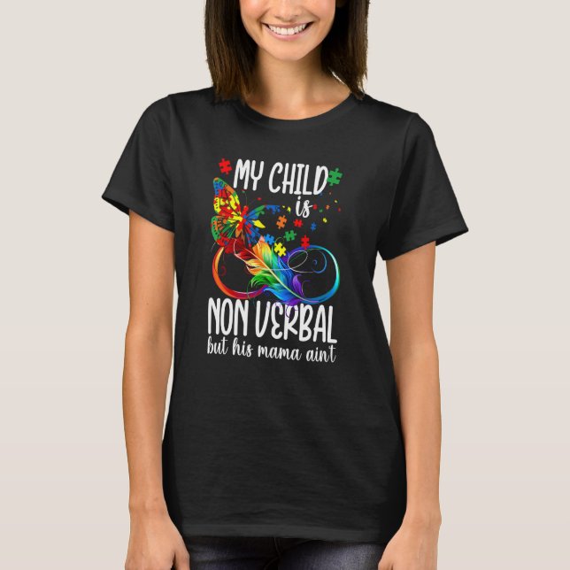 Camiseta My Child Is Non Verbal But His Mama Ain't Autism M (Frente)