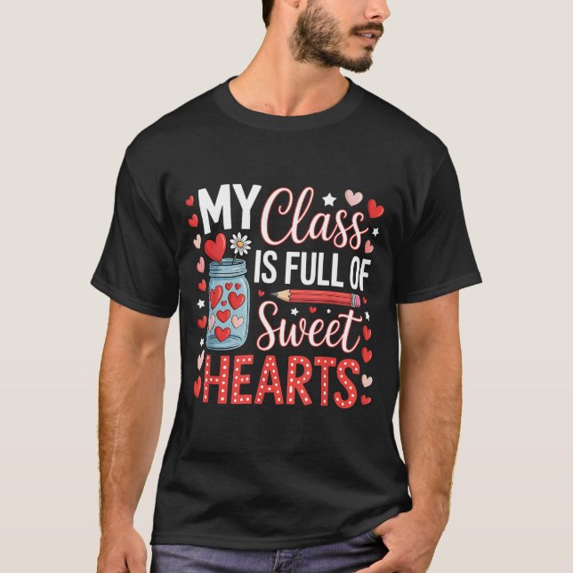 Camiseta My Cl Is Full Of Sweet Hearts Teacher Valentines D (Frente)