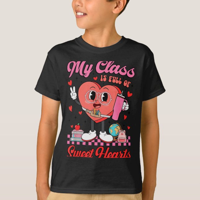 Camiseta My Cl Is Full Of Sweet Hearts Teachers Valentine's (Frente)