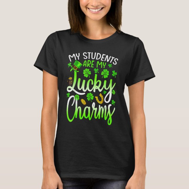 Camiseta My Class Is Full Of Lucky Charms Teacher St Patric (Frente)