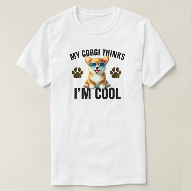 Camiseta My Corgi Thinks I’m Cool (Frente do Design)