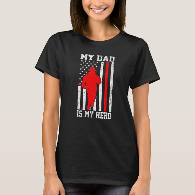 Camiseta My Dad Is My Hero Funny Firefighter Patriotic Amer (Frente)