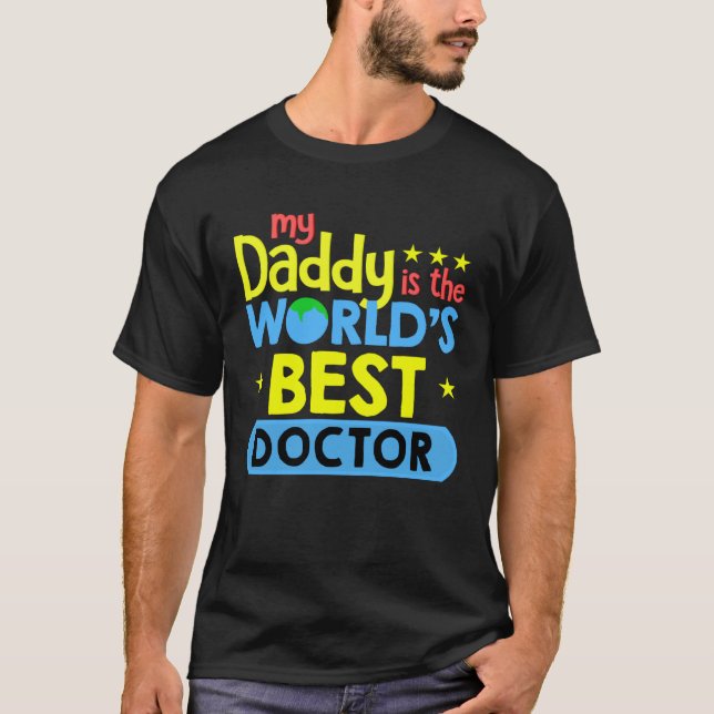 Camiseta My Daddy Is World s Best Doctor (Frente)