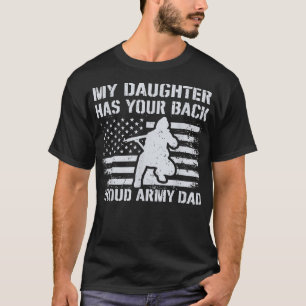 Camiseta My Daughter Has Your Back Proud Army Dad Military