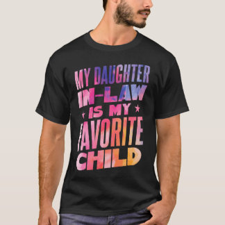Camiseta My Daughter In Law Is My Favorite Child
