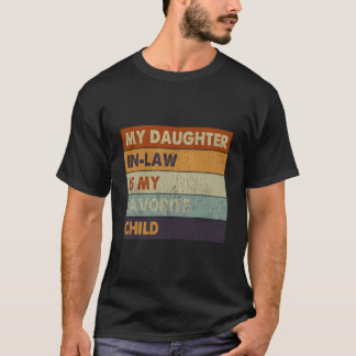 Camiseta My Daughter In Law Is My Favorite Child