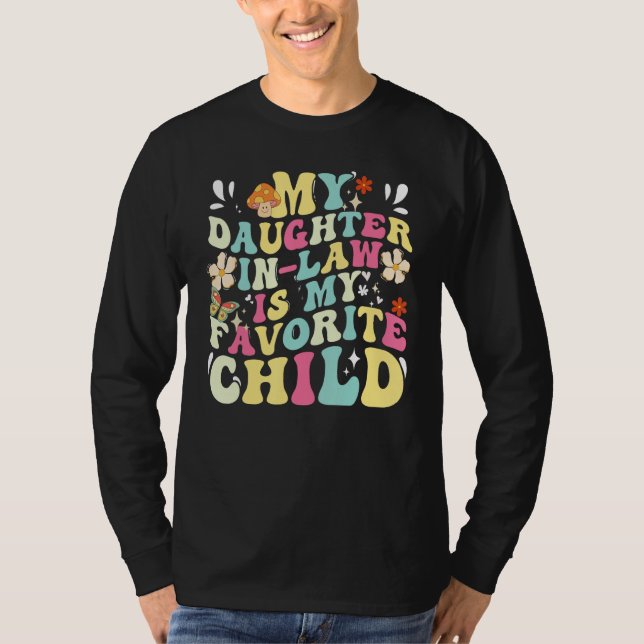 Camiseta My Daughter In Law Is My Favorite Child Daughter (Frente)