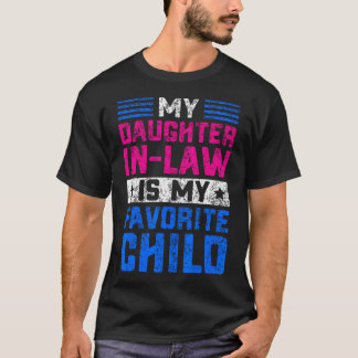 Camiseta My Daughter In Law Is My Favorite Child Family Hum