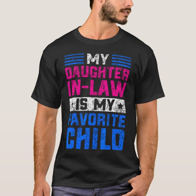 Camiseta My Daughter In Law Is My Favorite Child Family Hum (Frente)