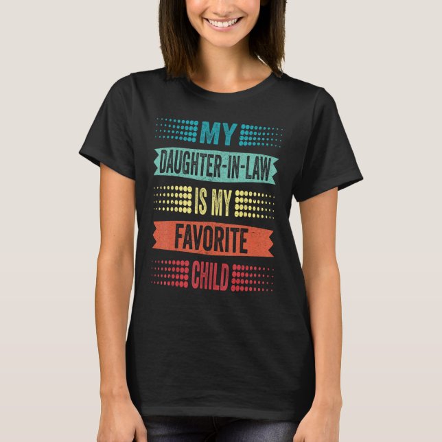 Camiseta My Daughter In Law Is My Favorite Child Father's D (Frente)