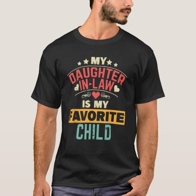 Camiseta My Daughter In Law Is My Favorite Child Fathers Da (Frente)