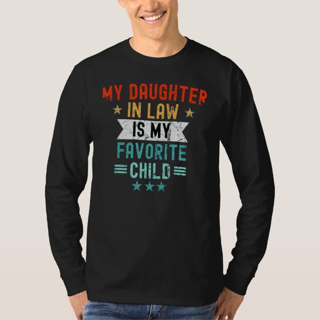 Camiseta My Daughter In Law Is My Favorite Child Funny Fami (Frente)