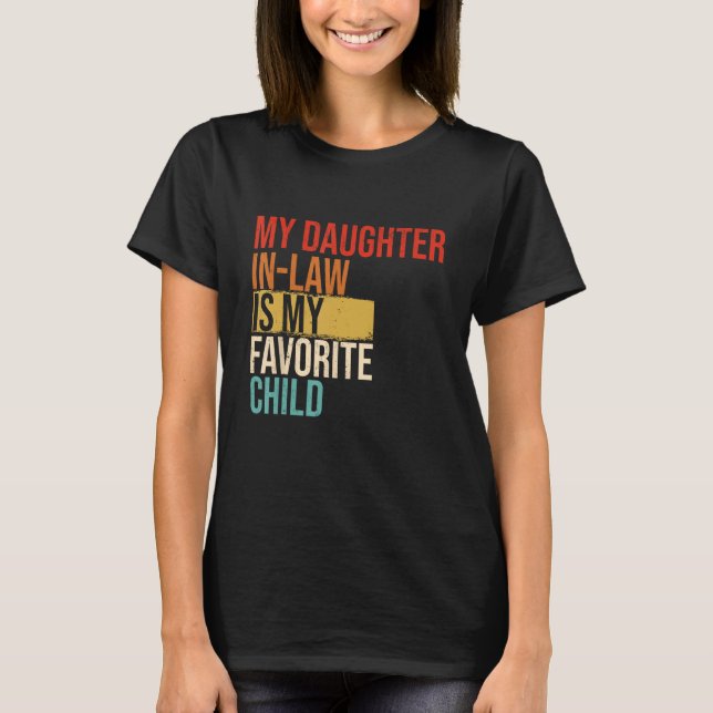 Camiseta My Daughter In Law Is My Favorite Child Mother in  (Frente)