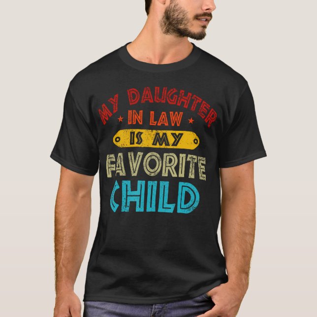 Camiseta My Daughter In Law Is My Favorite Child Retro Vint (Frente)