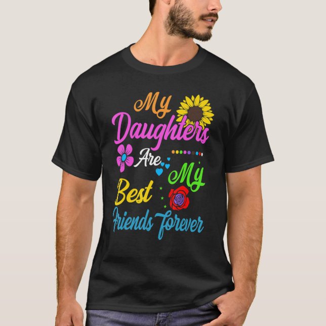 Camiseta My Daughters Are My Best Friends Forever T-Shirt_2 (Frente)