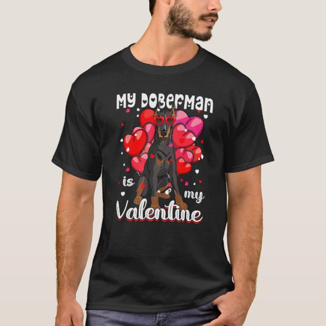 Camiseta My Doberman Is My Valentine Dog Puppy (Frente)