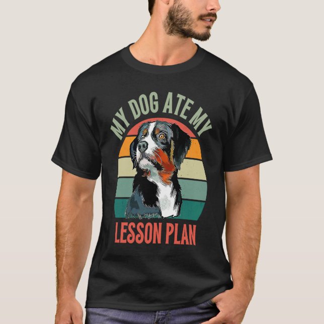 Camiseta My Dog Ate My Lesson Plan Appenzeller Sennenhund D (Frente)