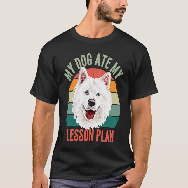 Camiseta My Dog Ate My Lesson Plan Retro Samoyed Dog Teache (Frente)