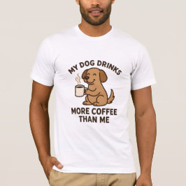 Camiseta My Dog Drinks More Coffee Than Me – Dog Lover Gift