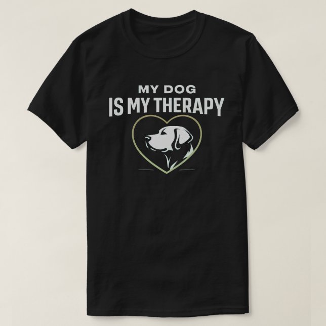 Camiseta My Dog Is My Therapy Minimal Meaningful Dog Lover (Frente do Design)