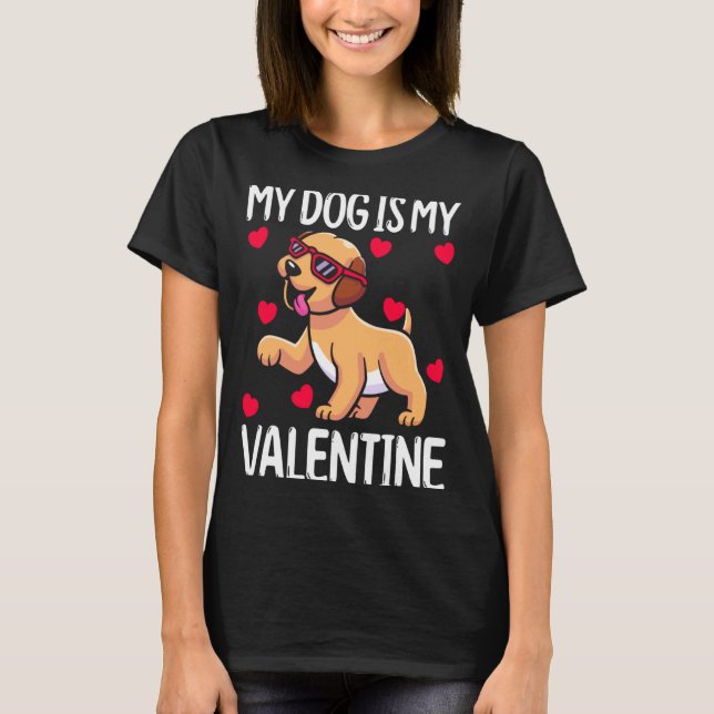 Camiseta My Dog Is My Valentine  (Frente)