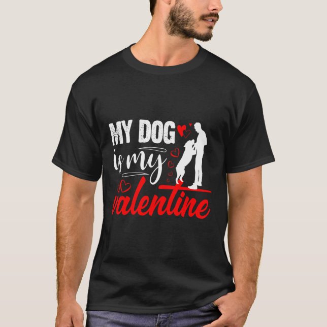 Camiseta My Dog Is My Valentine Day Heart Love Dog Valentin (Frente)