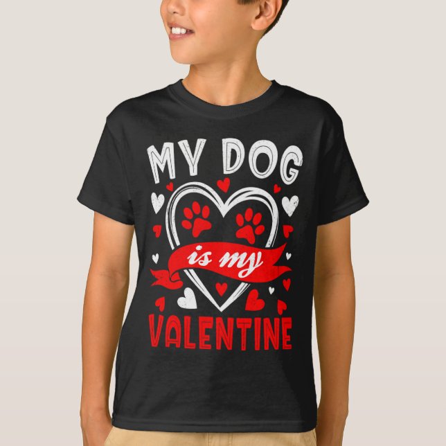Camiseta My Dog Is My Valentine Funny Paw Heart Pet Owner P (Frente)