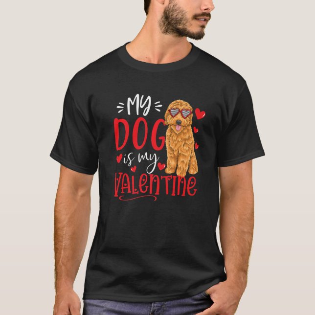Camiseta My Dog Is My Valentine Goldendoodle Valentines Day (Frente)