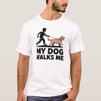 Camiseta My Dog Walks Me Funny Dog Owner Design