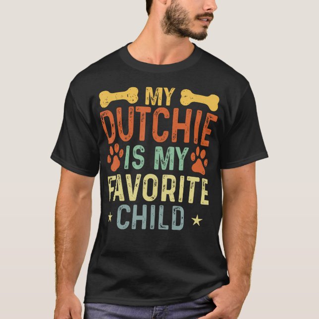 Camiseta My Dutchie Is My Favorite Child Funny Dutch Shephe (Frente)