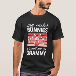 Camiseta My Easter Bunnies Call Me Grammy Easter Day