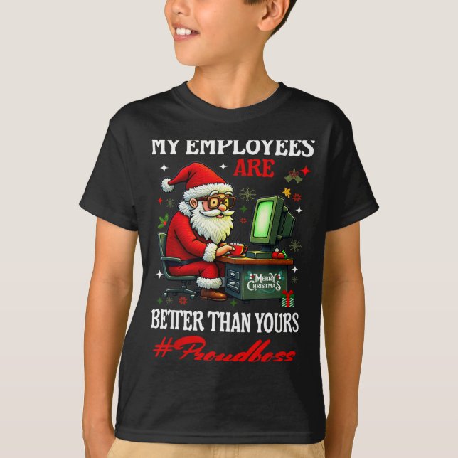 Camiseta My Employees Are Better Than Yours Boss Manager In (Frente)