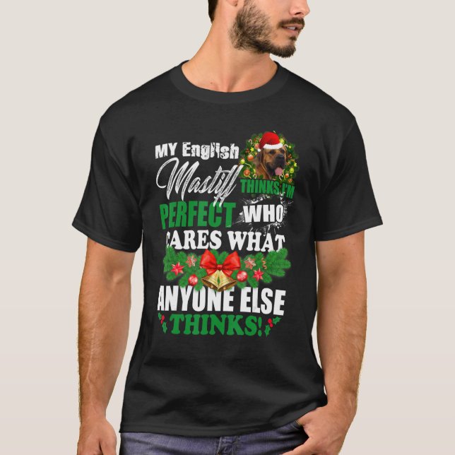 Camiseta My English Mastiff Thinks I'm Perfect   English Ma (Frente)