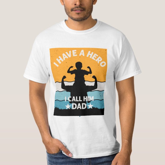 CAMISETA MY FATHER IS A HERO (Frente)